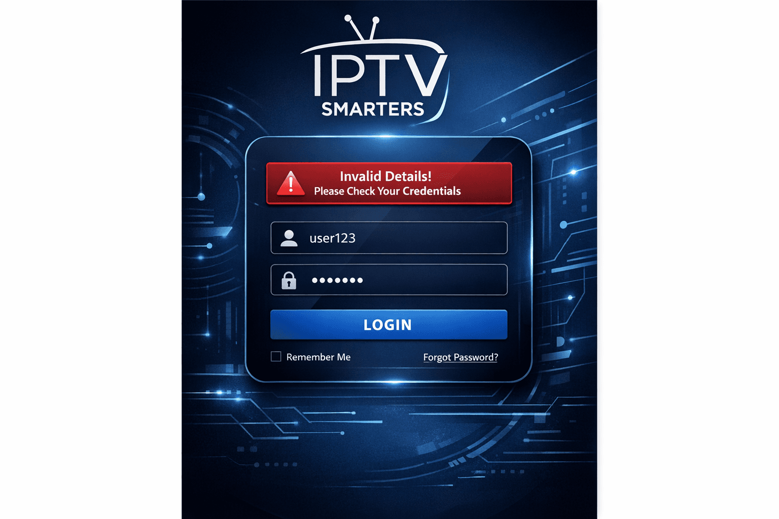 IPTV Smarters app showing Invalid Details error login screen