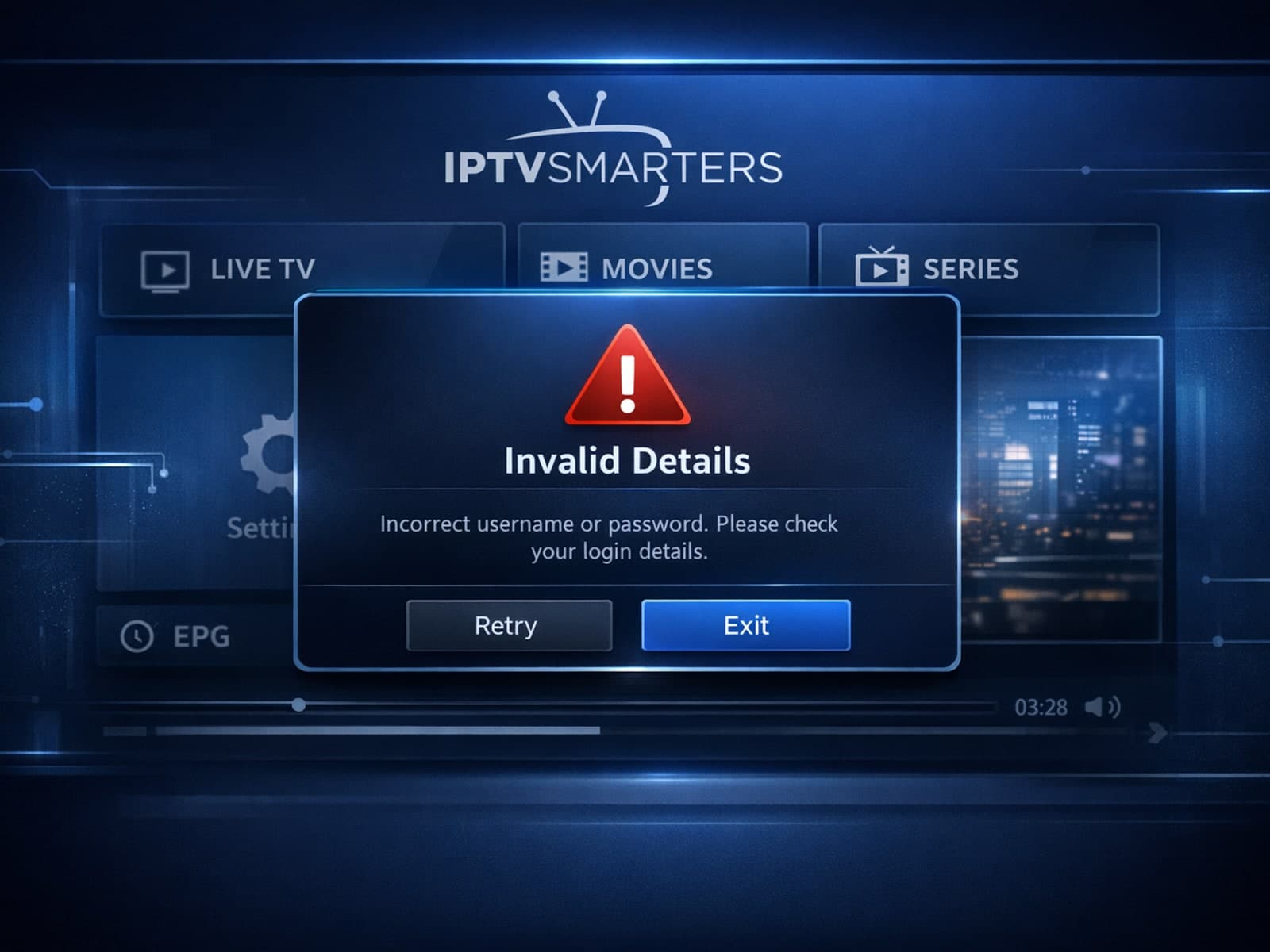 IPTV Smarters app showing Invalid Details login error on screen