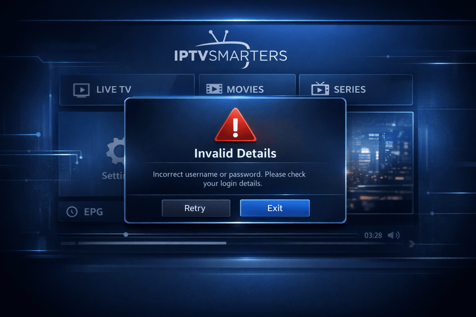 IPTV Smarters app showing Invalid Details login error on screen