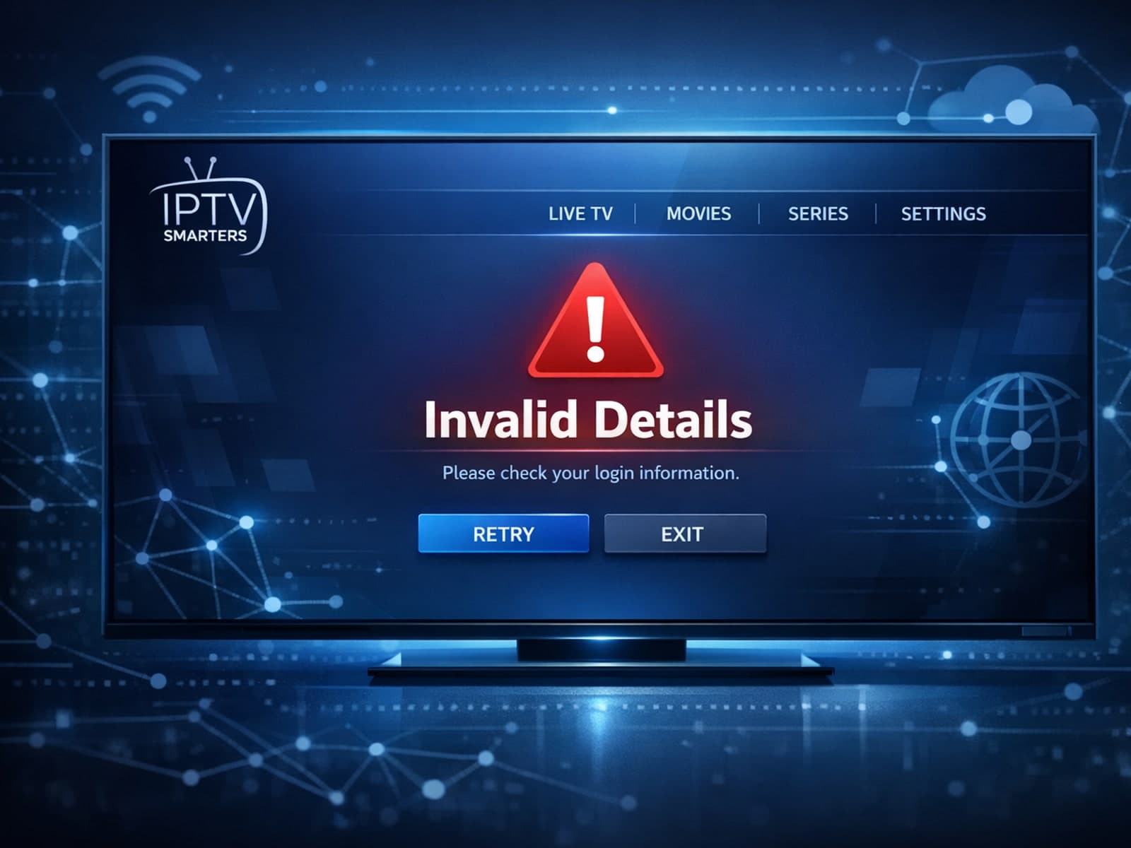 IPTV Smarters app showing Invalid Details login error on a streaming device
