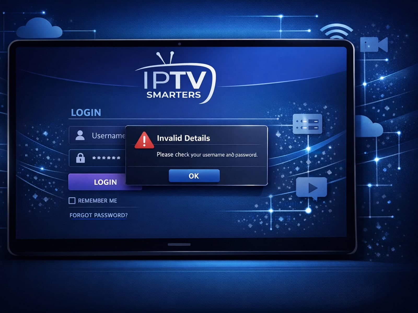 IPTV Smarters app login screen showing invalid details error message