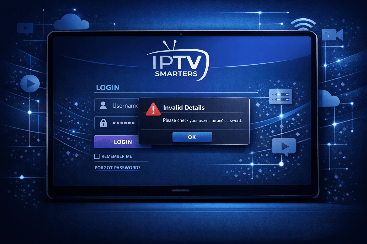 IPTV Smarters app login screen showing invalid details error message